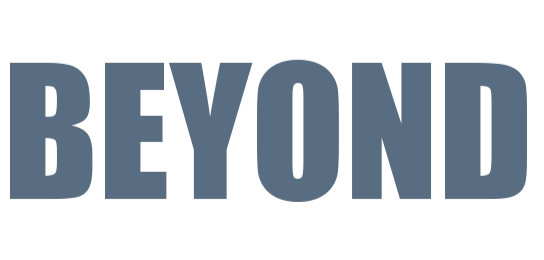BEYOND